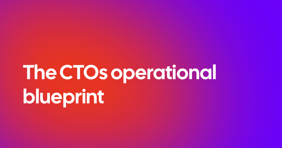 The CTOs operational blueprint: how a fractional CTO can help you scale